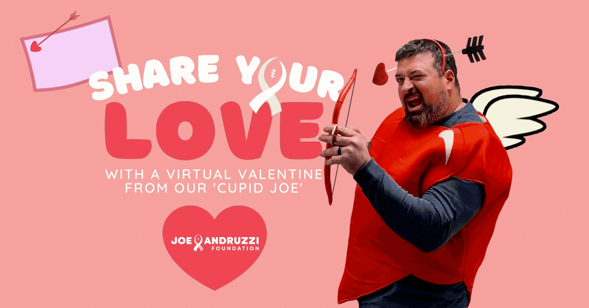 Virtual Valentine's Day Cards | Joe Andruzzi Foundation